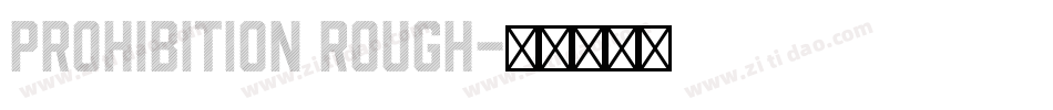 Prohibition Rough字体转换